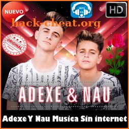 Adexe Y Nau Musica Full Sin internet 2018 icon