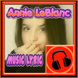 ANNIE LEBLANC MUSIC AND LYRIC icon