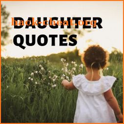 Daughter Quotes and Sayings icon