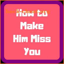 How to Make Him Miss You icon