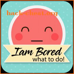I am bored, what to do – Useful Time pass ideas icon