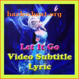 LET IT GO - Video Subtitle Lyric icon