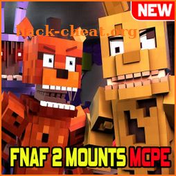 Mod Fnaf 2 Mounts for Minecraft PE icon
