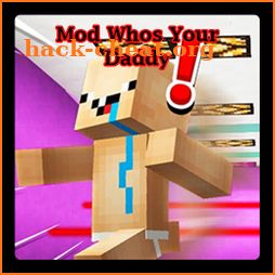 Mod Whos Your Daddy for MCPE icon