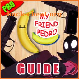 My Friend Pedro : Guide & Tips 2019 icon