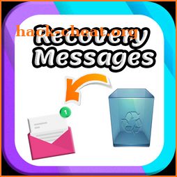 Recover Messages deleted : chatting , SMS icon