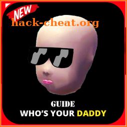 walkthrough for Whos Your Daddy 2k20|all tips icon