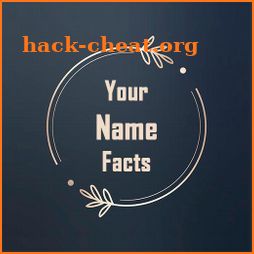 Your Name Facts-What Is In Your Name,Name Meaning icon