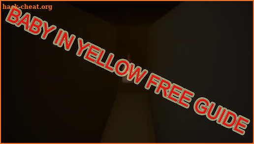 Baby Yellow Creepy Game Guide screenshot