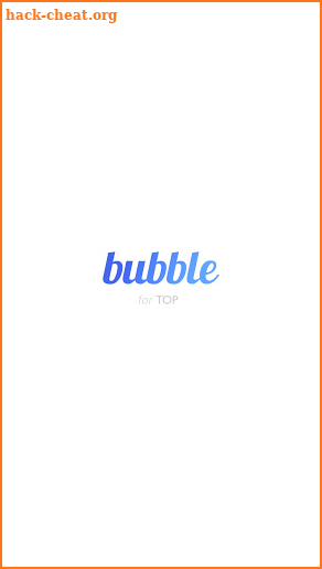 bubble for TOP MEDIA screenshot