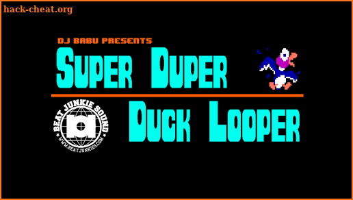 DJ Babu Presents: Super Duper Duck Looper screenshot