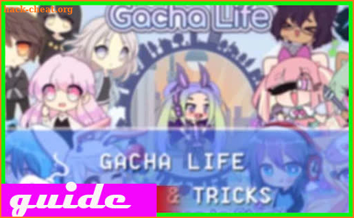 Guide For Gacha anime life guid 2k20 screenshot