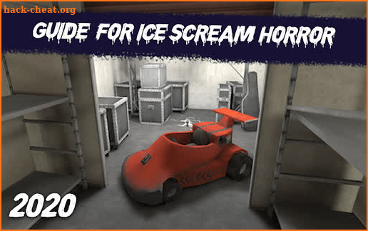 Guide For ICE SCREAM HORROR 2020 Secret screenshot