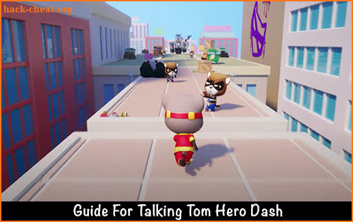 Guide for Talking Tom Hero Dash 2 Walkthrough 2020 screenshot