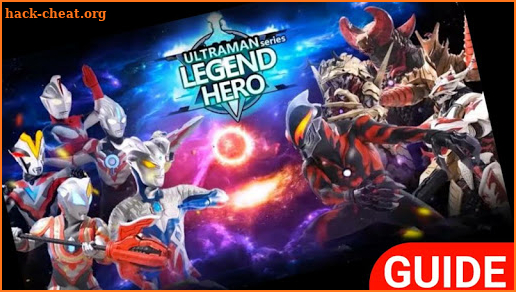 Guide For Ultraman Legend Heroes screenshot