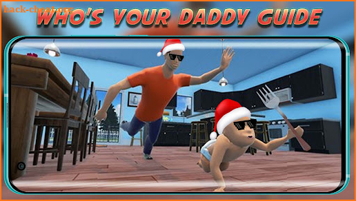 Guide For Who Your Daddy Game screenshot