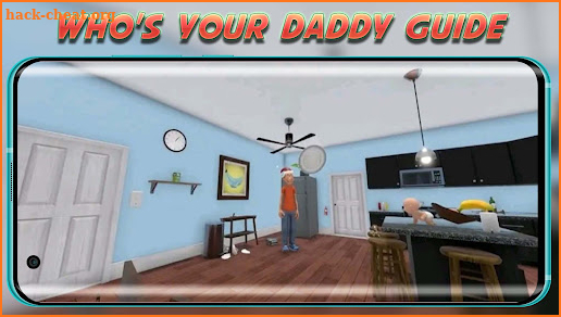 Guide For Who Your Daddy Game screenshot