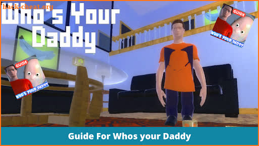 Guide For Whos Your Daddy - All Levels Walkthrough screenshot