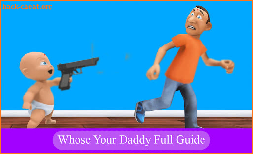 Guide For Whos Your Daddy Game All Level Tips screenshot