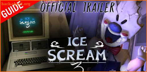 Guide Ice Scream 3: Horror Neighborhood 2021 screenshot