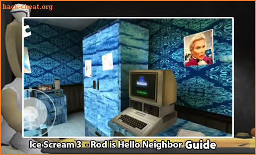 Hello Ice Scream 4 Mod Hi Neighbor Horror - Tips screenshot