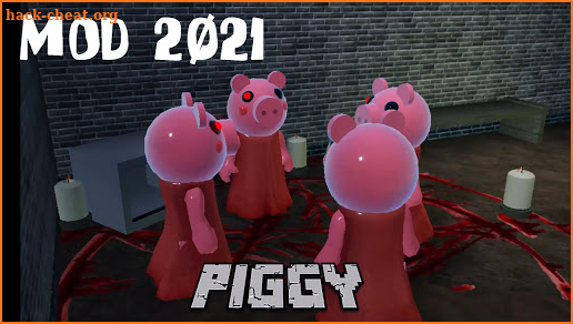 Mod Piggy 2021 Guide screenshot