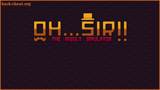 Oh...Sir! The Insult Simulator screenshot