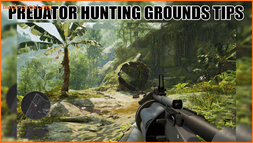 Predator Hunting Grounds Tips screenshot