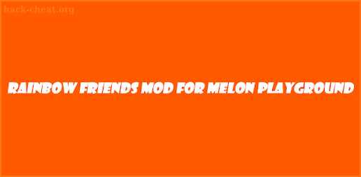 Rainbow friends Mod for melon screenshot
