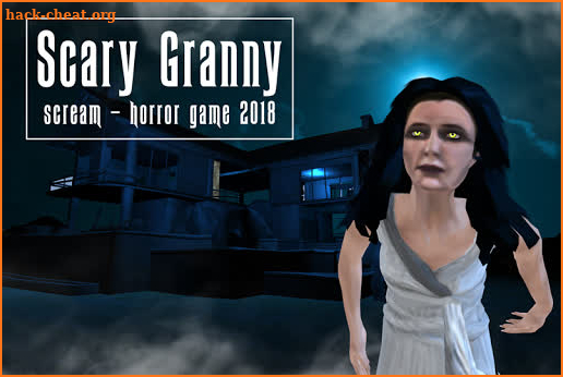 Scary Granny Scream – Horror game 2018 screenshot