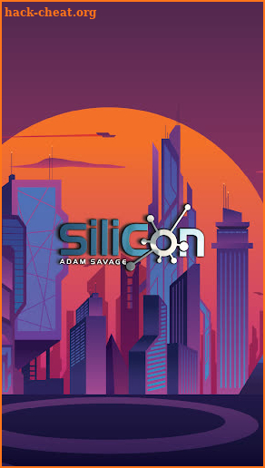 SiliCon with Adam Savage screenshot