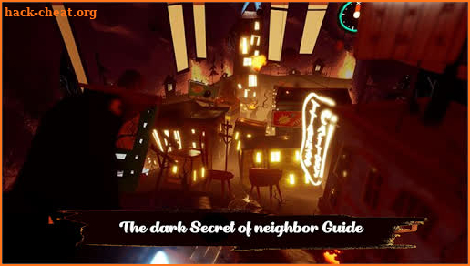 The Dark Secret Of Neighbor Guide screenshot