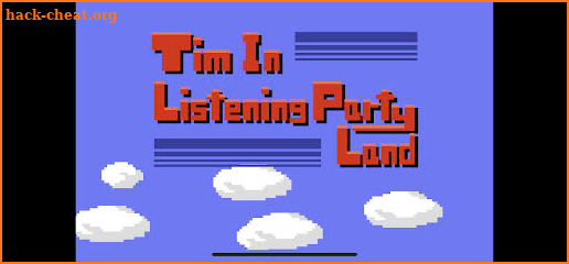 Tim In Listening Party Land screenshot