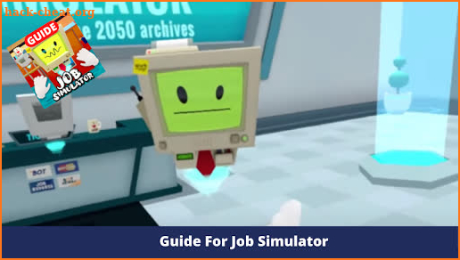Tips for Job Simulator 2020 screenshot