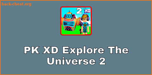 Tips For PK XD Explore The Universe 2 screenshot