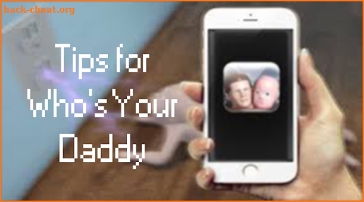 Tips for Who's Your Daddy free screenshot
