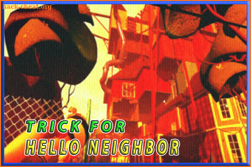 Tricks For Hello Neighbor screenshot