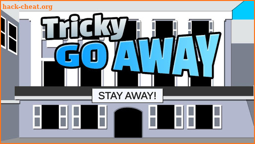 Tricky GO AWAY screenshot