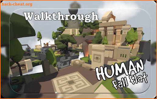 Walkthrough Human: Fall Flat Game Level 2020 Hints screenshot