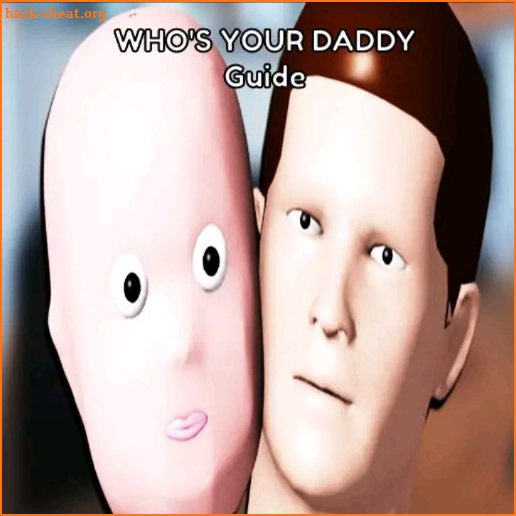 Who's Your Daddy Game Guide screenshot