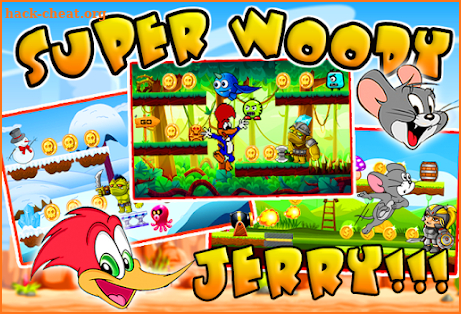 Woody super and Jerry jungle screenshot