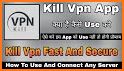 Kill VPN - Fast & Secure related image