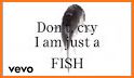 I'm a Fish related image