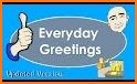 Everyday Wishes And Greetings related image