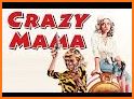 Crazy Mama related image