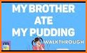 My brother ate my pudding - escape room related image
