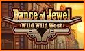 Dance of Jewels:Wild Wild West related image