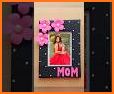 Mother's Day Photo Frames 2020 - Mother Day Cards related image