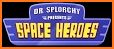 Dr. Splorchy Presents Space Heroes related image