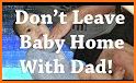 Crazy Daddy your Baby Alone Home related image